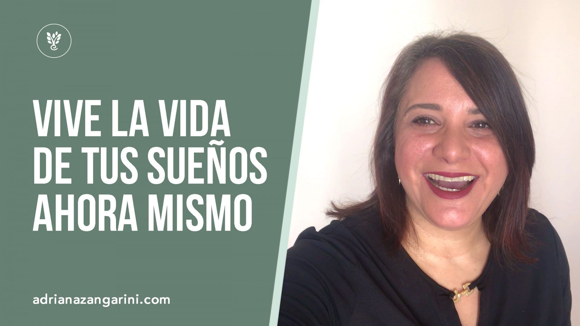 Vive la vida de tus sueños