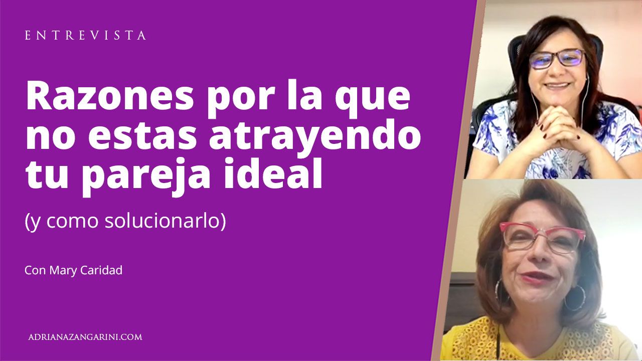 Razones por la que no estas atrayendo tu pareja ideal