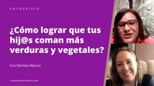 Cómo lograr que tus hijos coman más verduras