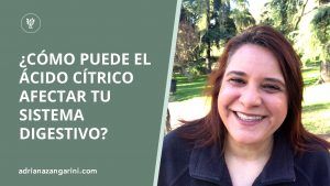 ¿Cómo puede el ácido cítrico afectar tu sistema digestivo?