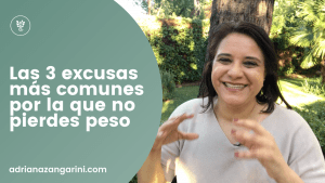 Las 3 excusas mas comunes por la que no quieres perder peso